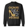 Gemini Girl Stepping Into My Birthday Like A Boss Heel Sweatshirt