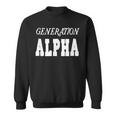 Generation Alpha Gen Alpha Sweatshirt