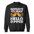 Goodbye 4Th Grade Hello Summer Sunglasses Last Day Of School Sweatshirt