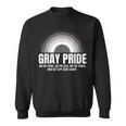 Gray Pride Were Here Were Old Were Tired Get Off Our Lawn Sweatshirt