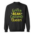 Green Bean Casserole Queen Sweatshirt