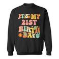 Groovy Its My 21St Birthday Cute 21St Birthday Sweatshirt