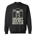 Grumpy Old Man Biker Club Funny Grump Men Sweatshirt