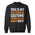 This Is My Halloween Costume Sweatshirt