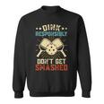 Hilarious Pickleball Retro Dink Responsibly Dont Get Smashed Sweatshirt