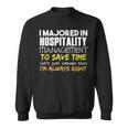 Hospitality Management Major For Back To School Sweatshirt