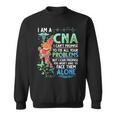 I Am A Cna I Cant Promise To Fix All Your Problem Sweatshirt