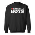 I Love Baseball Boys I Heart Baseball Boys Funny Red Heart Sweatshirt