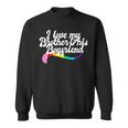 I Love My Brother & His Boyfriend Gay Sibling Pride Lgbtq Sweatshirt