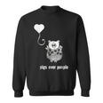 I Love Pigs Pigs Over People Funny Animal Quote Animal Quote Funny Gifts Sweatshirt