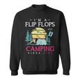 Im A Flip Flops And Camping Kinda Girl Camper Women Camping Sweatshirt