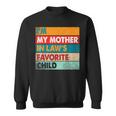 Im My Mother In Laws Favorite Child Family Matching Funny Sweatshirt