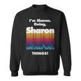 Im Sharon Doing Sharon Things Funny Birthday Name Grunge Sweatshirt