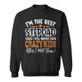 Im The Best Step Dad Crazy Kids Fathers Day Sweatshirt