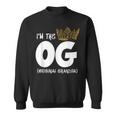 Im The Og Original Grandpa Notorious One First Birthday Sweatshirt
