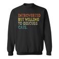 Introverted But Willing To Discuss Cats Lovers Kitten Sweatshirt