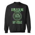 Irish Blood Runs Through My Veins And St Patrick´S Day Sweatshirt