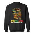 Junenth Is My Independence Day Black King Fathers Day Men Sweatshirt