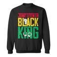 Junenth Is My Independence Day Black King Fathers Day Sweatshirt