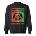 Junenth Remembering My Ancestors Black Freedom 1865 Sweatshirt