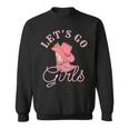 Lets Go Girls Fun Cute Country Western Cowgirl Bachelorette Sweatshirt