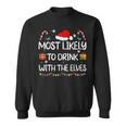 Most Likely To Drink With The Elves Elf Family Christmas Sweatshirt