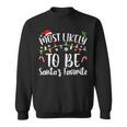 Most Likely To Be Santa's Favorite Christmas Family Matching Sweatshirt