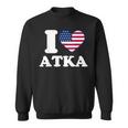 I Love Atka I Heart Atka Sweatshirt