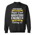 Manufacturing Engineer Sweatshirt