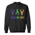 Mardi Gras Outfit Funny Suck Me Dry Crawfish Carnival Party Sweatshirt
