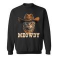 Meowdy Funny Country Cat Cowboy Hat Cat Howdy Sweatshirt