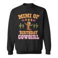 Mimi Of The Birthday Cowgirl Western Themed Girls Birthday Sweatshirt