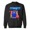 My Dad Can Fix Anything Ask Him Funny Sweatshirt
