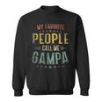 My Favorite People Call Me Gampa Fathers Day Men Vintage Sweatshirt