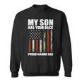 My Son Has Your Backmarinedad Camouflage Sweatshirt My Son Has Your Backmarinedad Camouflage Sweatshirt