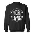 Never Underestimate An Old Man Who Plays Bass Guitar Vintage Gift For Mens Sweatshirt