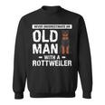 Never Underestimate An Old Man With A Rottweiler Dog Lover Sweatshirt