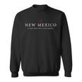 New Mexico It Aint New & Aint Mexico Cool New Mexico Sweatshirt