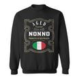 Nonno Aged Perfection – Funny Italian Grandpa Sweatshirt