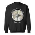 Not All Who Wander Are Lost World Compass Travel Sweatshirt