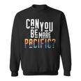 Can You Be More Pacific Pun West Coast Ocean Sweatshirt