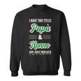Papa And Nonno Funny Italian Grandpa Sweatshirt