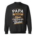 Papa Blood Runs Through My Veins Best Father's Day Sweatshirt