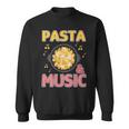 Pasta And Music Notes Italian Food Chef Spaghetti Sweatshirt