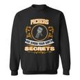 Pickers We Know Your Dirty Secrets Sweatshirt