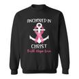 Pink Breast Cancer Quote Anchored In Christ Faith Hope Love Sweatshirt