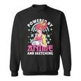 Powered By Anime And Sketching With Anime Sweatshirt