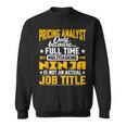 Pricing Analyst Job Title Pricing Researcher Accountant Sweatshirt