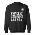 Princess Protection Agency Father Of A Princess Sweatshirt
