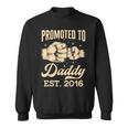 Promoted To Daddy Est 2016 First Time Dad Fathers Day Puns Sweatshirt
